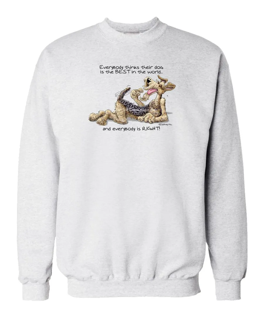 Airedale Terrier - Best Dog in the World - Sweatshirt